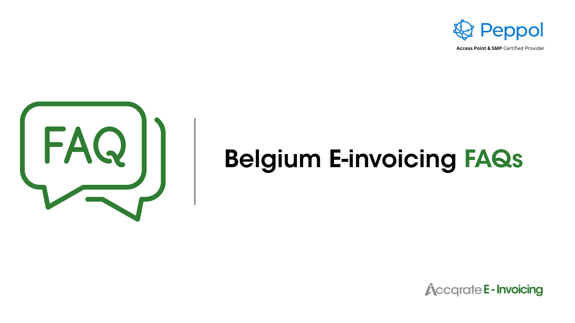 Belgium E-Invoicing FAQs: Rules, Scope and What Businesses Must Prepare for in 2026