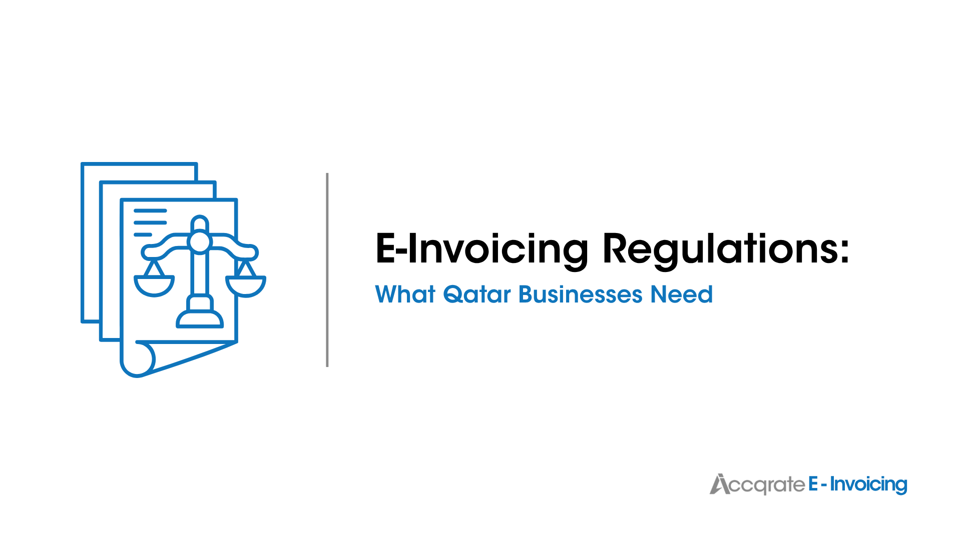 E-Invoicing Regulations: What Qatar Businesses Need in Qatar